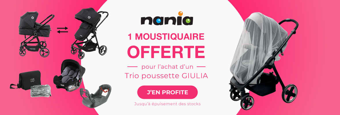Nania : Pour l'achat d'une poussette Trio GUILIA une moustiquaire offerte