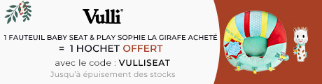 Vulli : Un fauteuil Baby Seat & Play Sophie la girafe acheté = un hochet offert