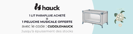Hauck : Un lit parapluie acheté = 1 peluche musicale cuddle offerte (aléatoire)