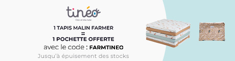 Un tapis malin Farmer acheté = une pochette Tinéo offerte