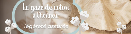 Le gaze de coton à l’honneur : légèreté assurée
