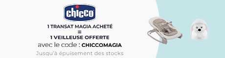 Chicco : Un transat Magia acheté = Une veilleuse offerte