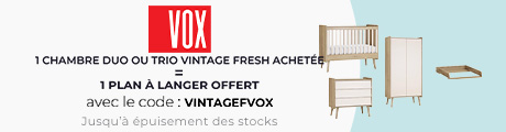 Vox : Chambre duo ou trio Vintage Fresh = Plan à langer offert