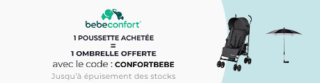 Bébé confort : Une poussette Bébéconfort achetée = Une ombrelle offerte