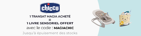 Chicco : Un transat Magia acheté = un livre sensoriel offert