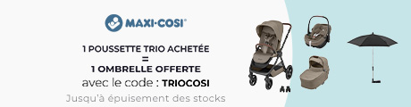Maxi cosi : Une poussette trio Maxi cosi Achetée = Une ombrelle offerte