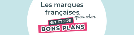 Les marques françaises qu'on adore, en mode bons plans