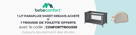 Bébé confort : Un lit parapluie Sweet Dreams acheté = un trousse de toilette offerte