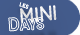 Les mini days