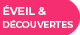 Eveil & Découvertes : Petit explorateur en action