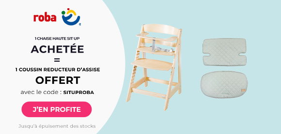 Roba : 1 chaise haute Sit Up = 1 coussin réducteur d'assise offert