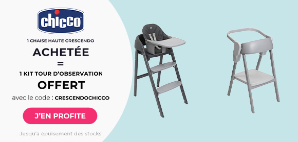 Chicco : Une chaise haute Crescendo achetée = un kit tour d'observation offert