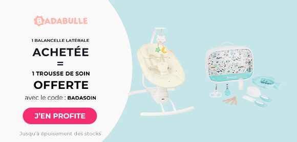 Badabulle : Une balancelle achetée = Une trousse de soin offerte
