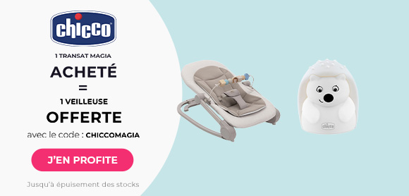 Chicco : Un transat Magia acheté = Une veilleuse offerte
