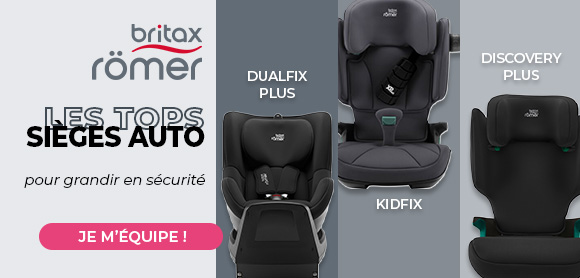 Britax : les tops sièges auto pour grandir en sécurité
