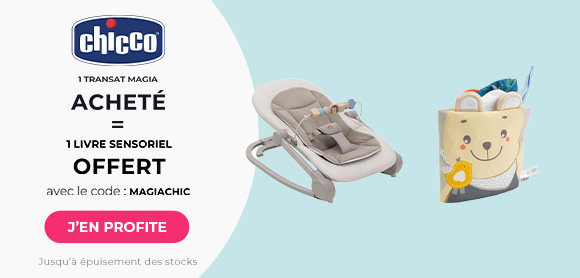 Chicco : Un transat Magia acheté = un livre sensoriel offert