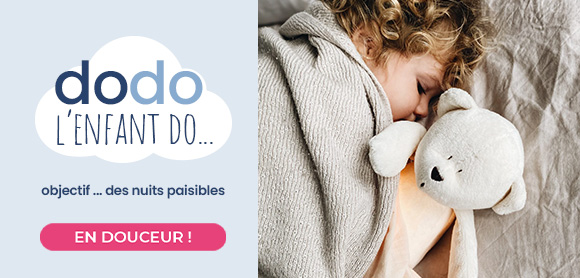 Dodo, l'enfant do… Objectif : des nuits paisbles