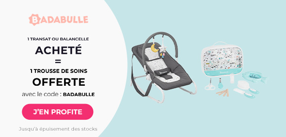 Badabulle : Un transat ou une balancelle acheté = une trousse de soins offerte