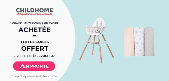 Childhome : Une chaise haute évolutive Evolu 2 ou Evosit = un lot de 3 langes offert